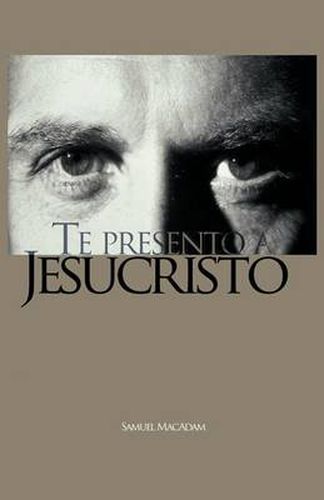 Cover image for Te Presento a Jesucristo