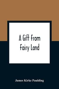 Cover image for A Gift From Fairy Land