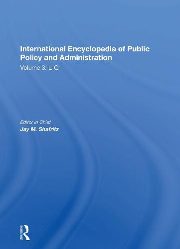 International Encyclopedia of Public Policy and Administration