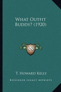 Cover image for What Outfit Buddy? (1920) What Outfit Buddy? (1920)