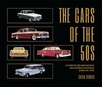 Cover image for THE CARS OF THE 50S: A History of Cars Manufactured and Assembled in Australia During the 1950s