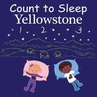 Cover image for Count to Sleep Yellowstone
