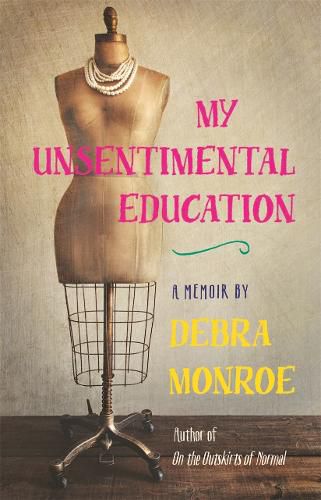 Cover image for My Unsentimental Education