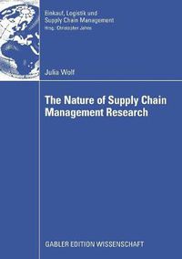 Cover image for The Nature of Supply Chain Management Research