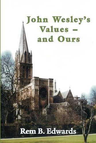 Cover image for John Wesley's Values--and Ours