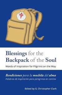 Cover image for Blessings for the Backpack of the Soul