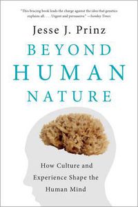 Cover image for Beyond Human Nature: How Culture and Experience Shape the Human Mind