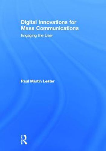 Cover image for Digital Innovations for Mass Communications: Engaging the User