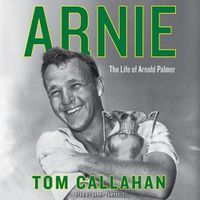 Cover image for Arnie Lib/E: The Life of Arnold Palmer