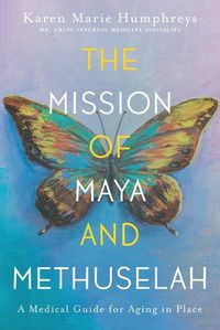 Cover image for The Mission of Maya and Methuselah