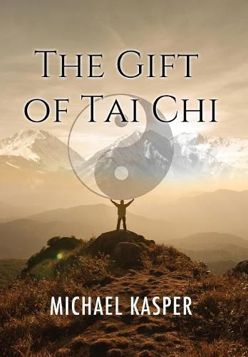 Cover image for The Gift of Tai Chi