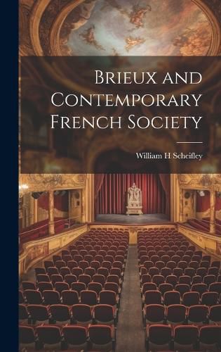 Cover image for Brieux and Contemporary French Society