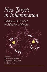 Cover image for New Targets in Inflammation: Inhibitors of COX-2 or Adhesion Molecules