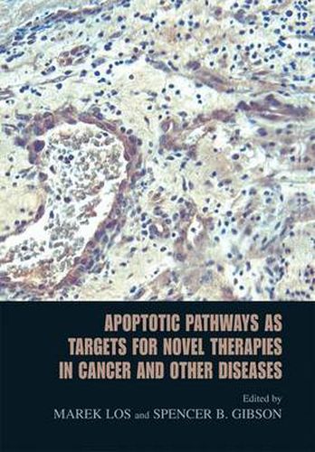 Cover image for Apoptotic Pathways as Targets for Novel Therapies in Cancer and Other Diseases