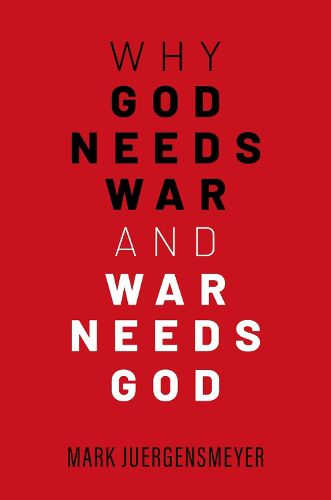 Cover image for Why God Needs War and War Needs God