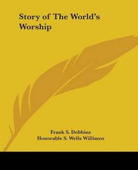 Cover image for Story of The World's Worship