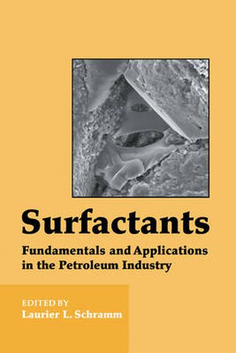 Surfactants: Fundamentals and Applications in the Petroleum Industry