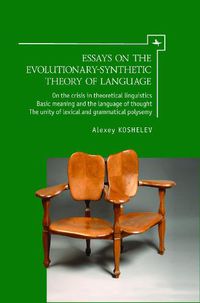 Cover image for Essays on the Evolutionary-Synthetic Theory of Language