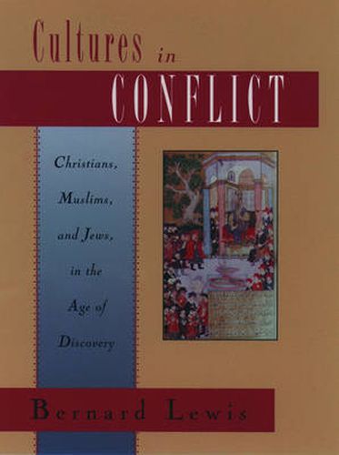 Cover image for Cultures in Conflict: Christians, Muslims and Jews in the Age of Discovery