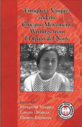 Cover image for Enriqueta Vasquez and the Chicano Movement: Writings from El Grito del Norte