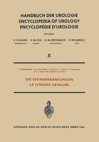 Cover image for Die Steinerkrankungen / La Lithiase Urinaire