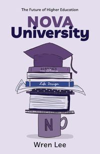 Cover image for Nova University: The Future of Higher Education