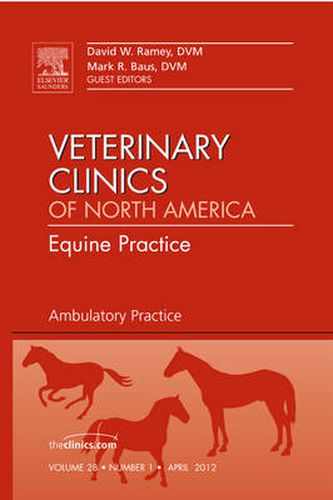 Cover image for Ambulatory Practice, An Issue of Veterinary Clinics: Equine Practice