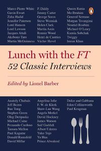 Cover image for Lunch with the FT: 52 Classic Interviews