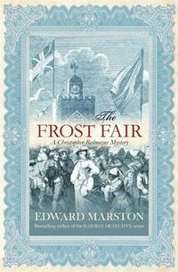 Cover image for The Frost Fair (Christopher Redmayne Mysteries)