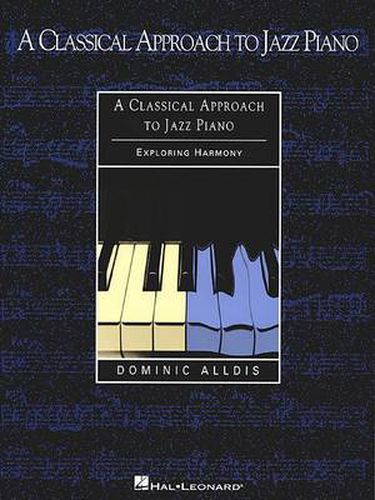 Cover image for A Classical Approach To Jazz Piano - Harmony