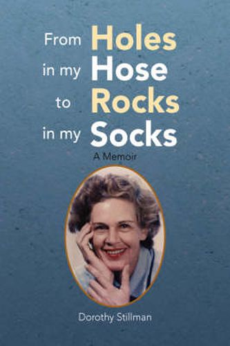 Cover image for From Holes in My Hose to Rocks in My Socks