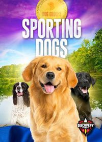 Cover image for Sporting Dogs