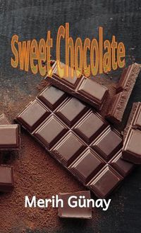 Cover image for Sweet Chocolate