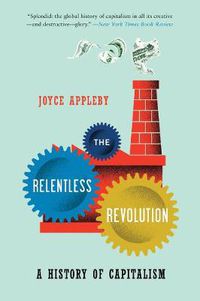 Cover image for The Relentless Revolution: A History of Capitalism