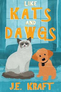 Cover image for Like Kats and Dawgs