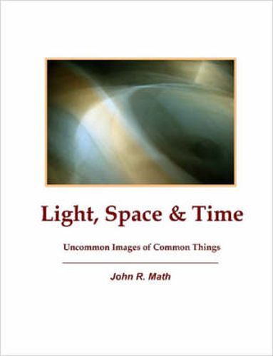 Cover image for Light, Space & Time