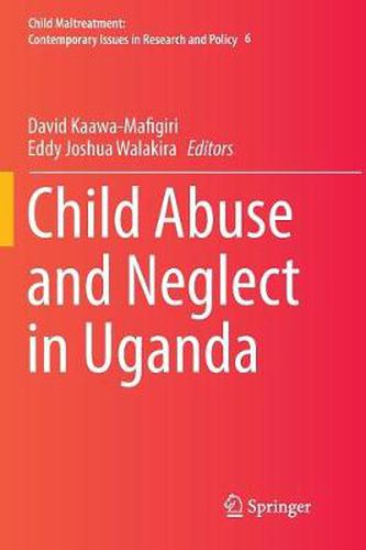 Cover image for Child Abuse and Neglect in Uganda