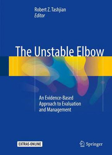 Cover image for The Unstable Elbow: An Evidence-Based Approach to Evaluation and Management