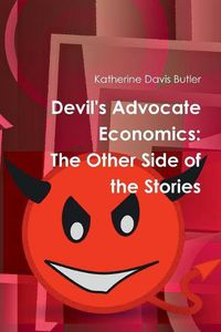 Cover image for Devil's Advocate Economics