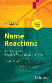 Cover image for Name Reactions: A Collection of Detailed Mechanisms and Synthetic Applications