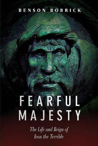 Cover image for Fearful Majesty: The Life and Reign of Ivan the Terrible