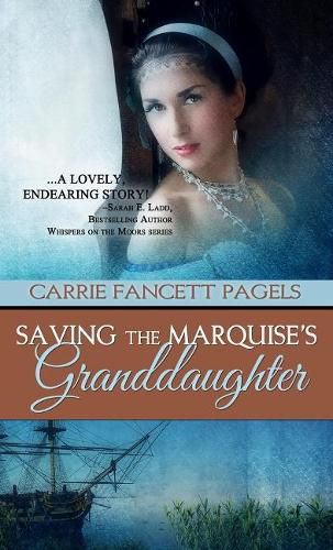 Cover image for Saving The Marquise's Granddaughter