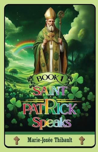 Cover image for Saint Patrick Speaks - Book 1