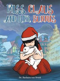 Cover image for Miss Claus and Her Bunnies