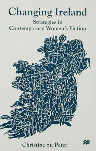 Cover image for Changing Ireland: Strategies in Contemporary Women's Fiction