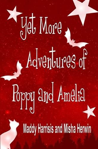 Cover image for Yet More Adventures of Poppy and Amelia