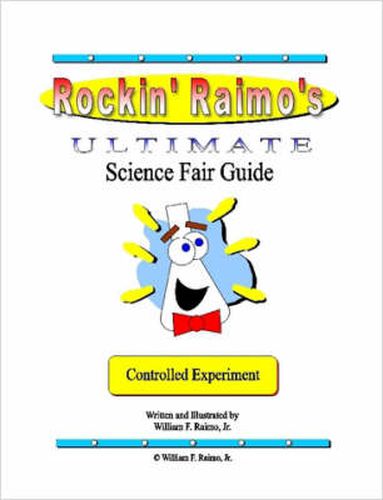 Cover image for Rockin' Raimo's Ultimate Science Fair Guide