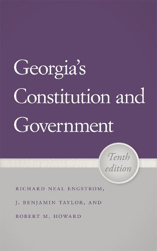 Georgia's Constitution and Government, 10th Edition