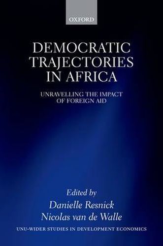 Cover image for Democratic Trajectories in Africa: Unravelling the Impact of Foreign Aid