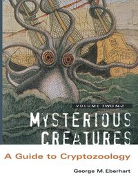 Cover image for Mysterious Creatures: A Guide to Cryptozoology - Volume 2